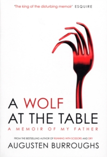 A Wolf at the Table, Paperback A Wolf at the Table, Paperback