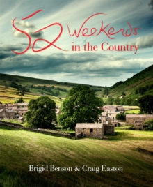 52 Weekends in the Country, Paperback 52 Weekends in the Country, Paperback