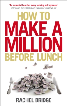 How to Make a Million Before Lunch, Paperback Book How to Make a Million Before Lunch, Paperback Book