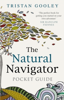 The Natural Navigator Pocket Guide, Hardback Book The Natural Navigator Pocket Guide, Hardback Book