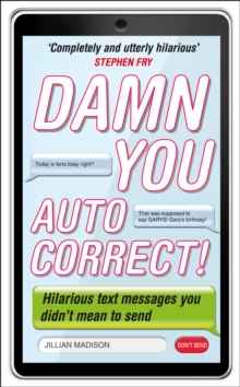 Damn You, Autocorrect!, Paperback Book Damn You, Autocorrect!, Paperback Book