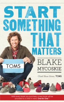 Start Something That Matters, Paperback Book Start Something That Matters, Paperback Book