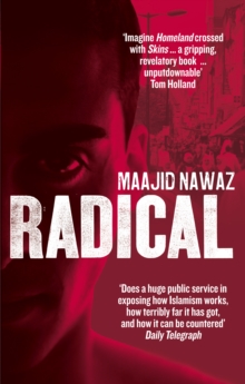 Radical : My Journey from Islamist Extremism to a Democratic Awakening, Paperback Book Radical : My Journey from Islamist Extremism to a Democratic Awakening, Paperback Book