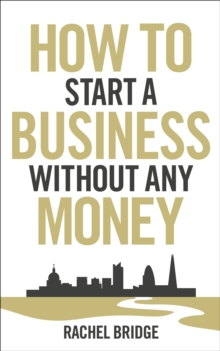How To Start a Business without Any Money, Paperback Book How To Start a Business without Any Money, Paperback Book
