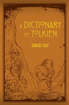 A Dictionary of Tolkien : A Dictionary, Paperback A Dictionary of Tolkien : A Dictionary, Paperback