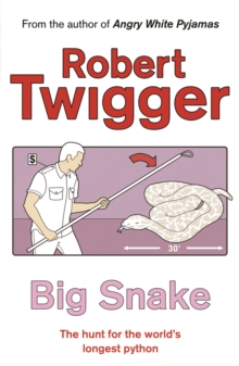 Big Snake : The Hunt for the World's Longest Python, Paperback Book Big Snake : The Hunt for the World's Longest Python, Paperback Book