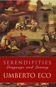 Serendipities : Language and Lunacy, Paperback Book Serendipities : Language and Lunacy, Paperback Book