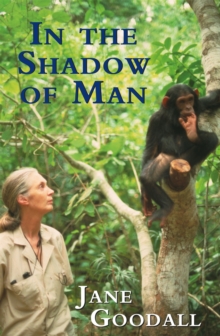 In the Shadow of Man, Paperback Book In the Shadow of Man, Paperback Book