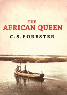 The African Queen, Paperback The African Queen, Paperback
