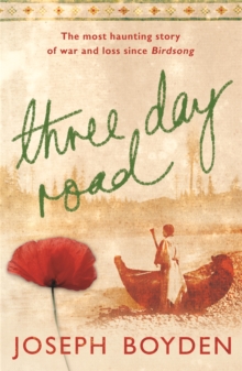 Three Day Road, Paperback Book Three Day Road, Paperback Book
