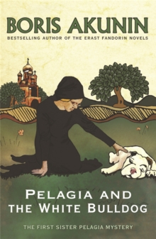 Pelagia and the White Bulldog : The First Sister Pelagia Mystery, Paperback Book Pelagia and the White Bulldog : The First Sister Pelagia Mystery, Paperback Book