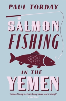 Salmon Fishing in the Yemen, Paperback Book Salmon Fishing in the Yemen, Paperback Book