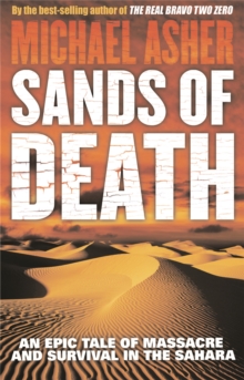 Sands of Death : An Epic Tale of Massacre and Survival in the Sahara, Paperback Book Sands of Death : An Epic Tale of Massacre and Survival in the Sahara, Paperback Book