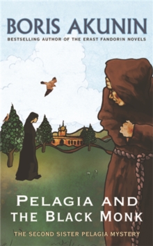 Pelagia and the Black Monk : The Second Sister Pelagia Mystery, Paperback Book Pelagia and the Black Monk : The Second Sister Pelagia Mystery, Paperback Book