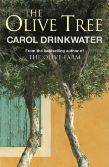 The Olive Tree : A Personal Journey Through Mediterranean Olive Groves, Paperback The Olive Tree : A Personal Journey Through Mediterranean Olive Groves, Paperback