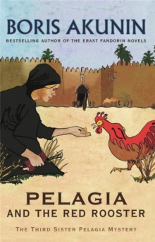 Pelagia and the Red Rooster : The Third Sister Pelagia Mystery, Paperback Book Pelagia and the Red Rooster : The Third Sister Pelagia Mystery, Paperback Book