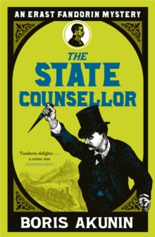 The State Counsellor : Erast Fandorin 6, Paperback Book The State Counsellor : Erast Fandorin 6, Paperback Book