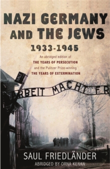 Nazi Germany and the Jews : 1933-1945, Paperback Book Nazi Germany and the Jews : 1933-1945, Paperback Book