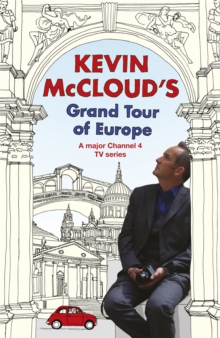 Kevin McCloud's Grand Tour of Europe, Paperback Book Kevin McCloud's Grand Tour of Europe, Paperback Book