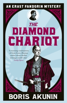 The Diamond Chariot : Erast Fandorin 10, Paperback The Diamond Chariot : Erast Fandorin 10, Paperback