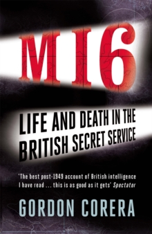 MI6 : Life and Death in the British Secret Service, Paperback Book MI6 : Life and Death in the British Secret Service, Paperback Book