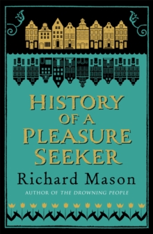 History of a Pleasure Seeker, Paperback Book History of a Pleasure Seeker, Paperback Book
