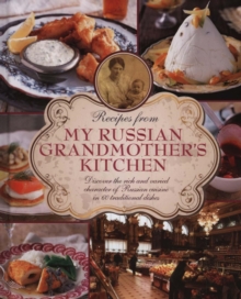 Recipes from My Russian Grandmother's Kitchen, Hardback Recipes from My Russian Grandmother's Kitchen, Hardback