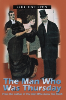 The Man Who Was Thursday : A Nightmare, Paperback The Man Who Was Thursday : A Nightmare, Paperback