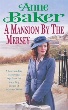 A Mansion by the Mersey : Sometimes the Past Can't be Forgotten..., Paperback Book A Mansion by the Mersey : Sometimes the Past Can't be Forgotten..., Paperback Book