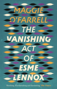The Vanishing Act of Esme Lennox, Paperback Book The Vanishing Act of Esme Lennox, Paperback Book