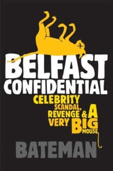 Belfast Confidential, Paperback Belfast Confidential, Paperback