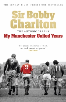 My Manchester United Years : The Autobiography, Paperback Book My Manchester United Years : The Autobiography, Paperback Book