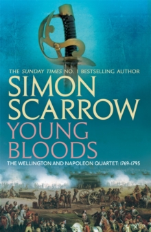 Young Bloods (Wellington and Napoleon 1), Paperback Book Young Bloods (Wellington and Napoleon 1), Paperback Book