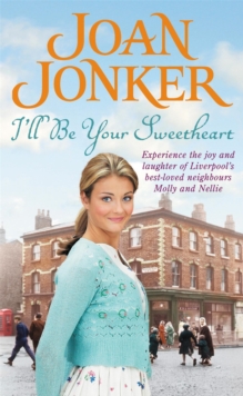 I'll be Your Sweetheart : A Heart-Warming Saga of Mothers, Daughters and Best Friends, Paperback Book I'll be Your Sweetheart : A Heart-Warming Saga of Mothers, Daughters and Best Friends, Paperback Book