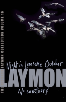 The Richard Laymon Collection : Night in the Lonesome October & No Sanctuary v. 16, Paperback Book The Richard Laymon Collection : Night in the Lonesome October & No Sanctuary v. 16, Paperback Book