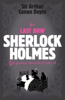 Sherlock Holmes: His Last Bow (Sherlock Complete Set 8), Paperback Book Sherlock Holmes: His Last Bow (Sherlock Complete Set 8), Paperback Book