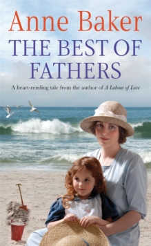 The Best of Fathers : A Moving Saga of Survival, Love and Belonging, Paperback Book The Best of Fathers : A Moving Saga of Survival, Love and Belonging, Paperback Book