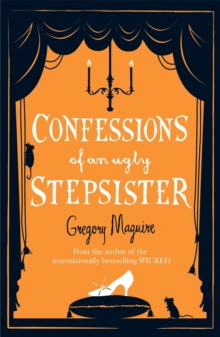 Confessions of an Ugly Stepsister, Paperback Book Confessions of an Ugly Stepsister, Paperback Book