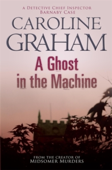A Ghost in the Machine : A Midsomer Murders Mystery 7, Paperback Book A Ghost in the Machine : A Midsomer Murders Mystery 7, Paperback Book
