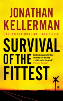 Survival of the Fittest (Alex Delaware Series, Book 12) : An unputdownable psychological crime novel, Paperback Book Survival of the Fittest (Alex Delaware Series, Book 12) : An unputdownable psychological crime novel, Paperback Book