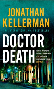 Doctor Death (Alex Delaware Series, Book 14) : A psychological thriller taut with suspense, Paperback Book Doctor Death (Alex Delaware Series, Book 14) : A psychological thriller taut with suspense, Paperback Book