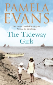 The Tideway Girls : A Thrilling Wartime Saga of Jealousy and Love, Paperback Book The Tideway Girls : A Thrilling Wartime Saga of Jealousy and Love, Paperback Book