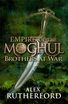 Empire of the Moghul: Brothers at War, Hardback Book Empire of the Moghul: Brothers at War, Hardback Book