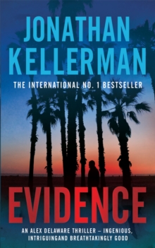 Evidence (Alex Delaware Series, Book 24) : A compulsive, intriguing and unputdownable thriller, Paperback Book Evidence (Alex Delaware Series, Book 24) : A compulsive, intriguing and unputdownable thriller, Paperback Book