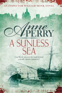 A Sunless Sea : William Monk Mystery 18, Paperback Book A Sunless Sea : William Monk Mystery 18, Paperback Book