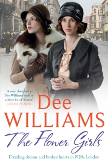The Flower Girls : Dazzling Dreams and Broken Hearts in 1920s London, Paperback The Flower Girls : Dazzling Dreams and Broken Hearts in 1920s London, Paperback