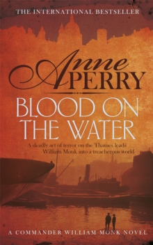 Blood on the Water : William Monk Mystery 20, Paperback Book Blood on the Water : William Monk Mystery 20, Paperback Book
