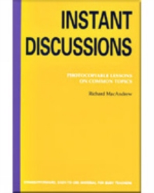 Instant Discussion : Photocopiable Lessons on Common Topics, Paperback Instant Discussion : Photocopiable Lessons on Common Topics, Paperback