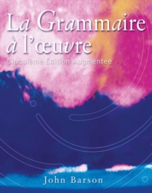 La Grammaire ? l'oeuvre : Media Edition (with Quia), Paperback Book La Grammaire ? l'oeuvre : Media Edition (with Quia), Paperback Book