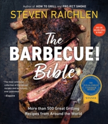 The Barbecue! Bible : Over 500 Recipes, Paperback Book The Barbecue! Bible : Over 500 Recipes, Paperback Book